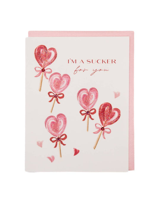 'Sucker for You' Valentine's Day Greeting Card